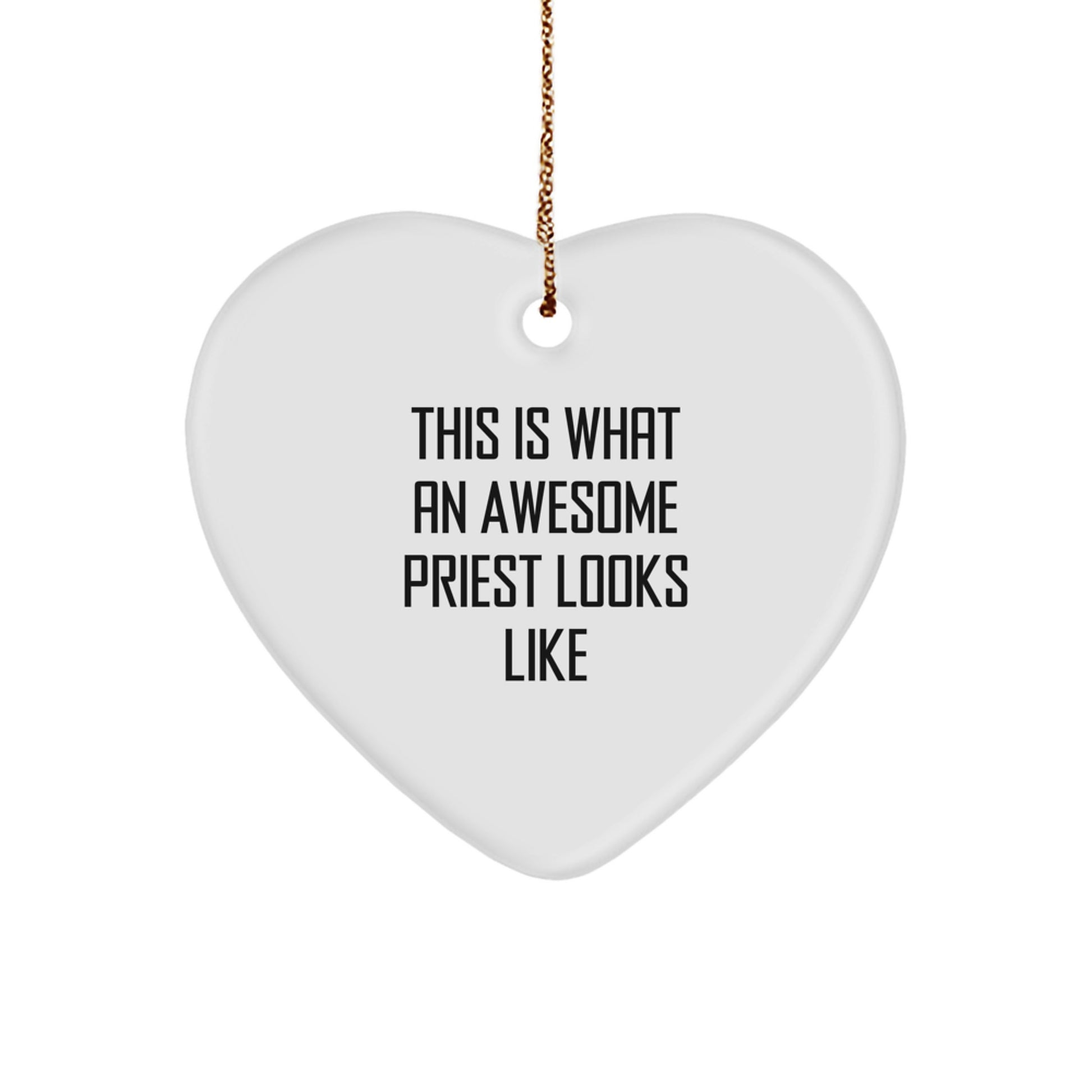 Funny Priest Heart Ornament Gifts from Men to Awesome Priests This Christmas - Image 1
