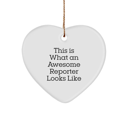 Funny Quotes Reporter Gifts - 'This Is What An Awesome Reporter Looks Like' Heart Ornament for Christmas Unique Gifts from Family, Friends, or Coworkers - Image 1