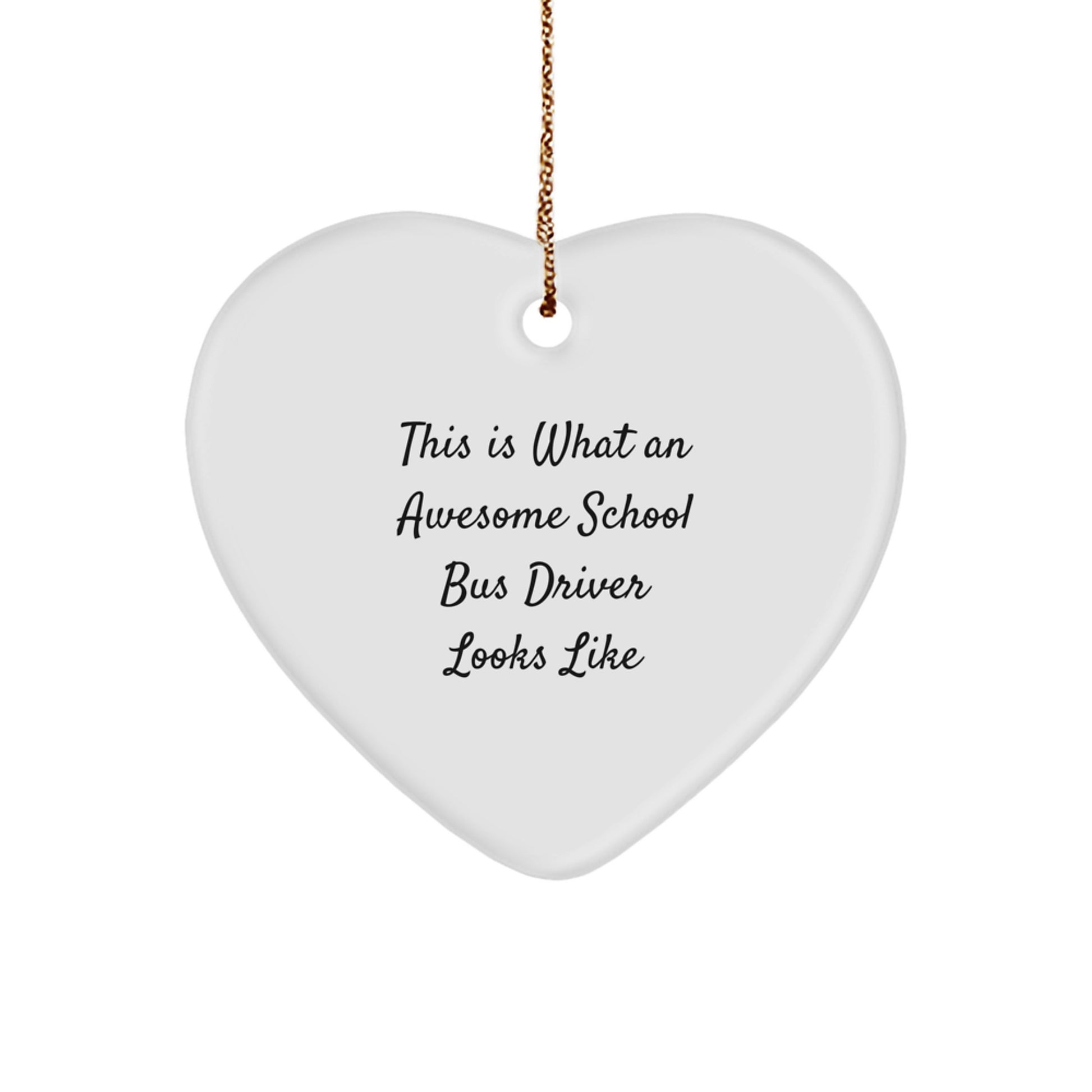 Funny School Bus Driver Gifts for Him Her Friends from Family - Heart Ornament This Is What An Awesome School Bus Driver Looks Like Christmas Unique - Image 1