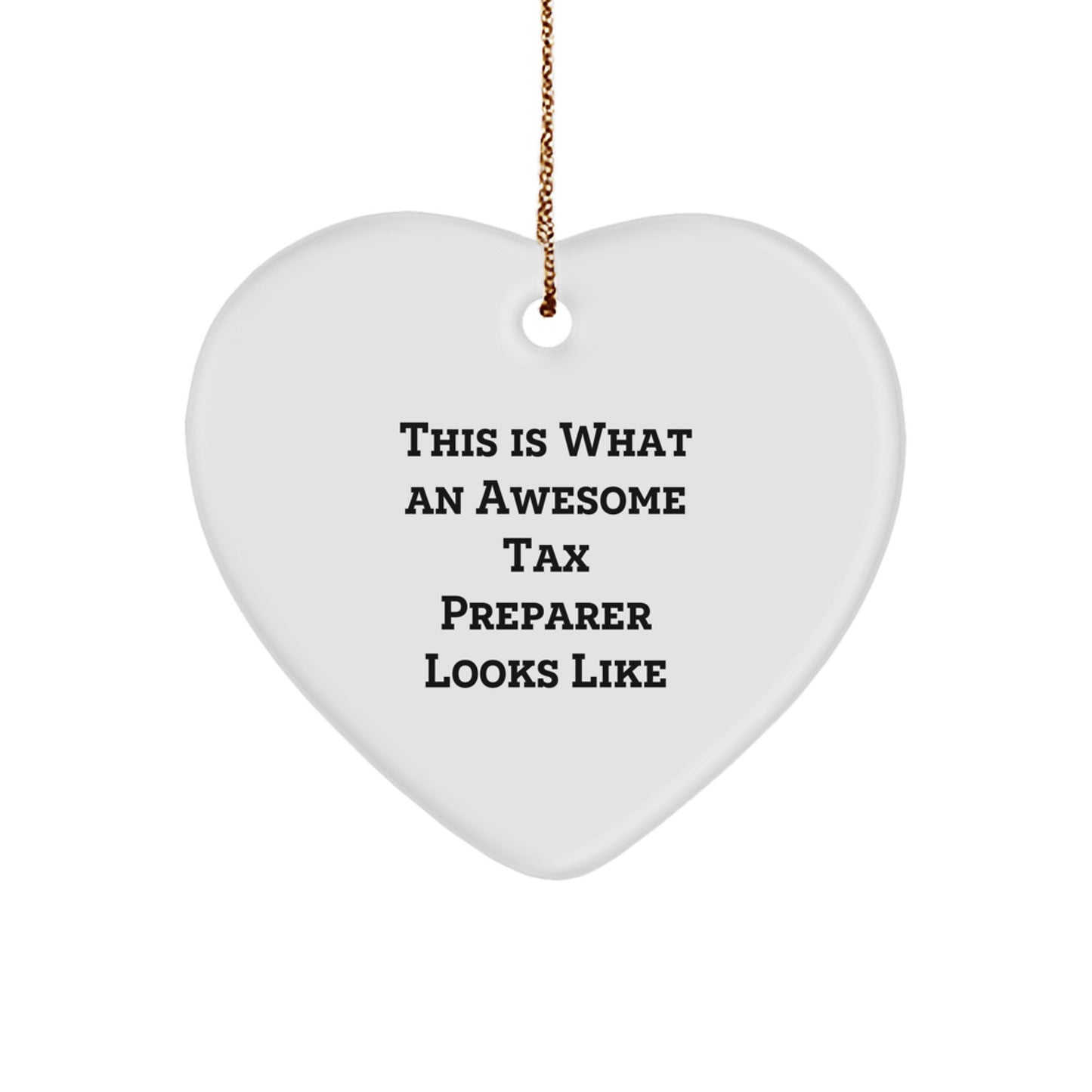 Tax Preparer Gifts from Friends, Funny Heart Ornament for Christmas, 'This Is What An Awesome Tax Preparer Looks Like' Unique Gifts for Women, Men, Coworkers - Image 1