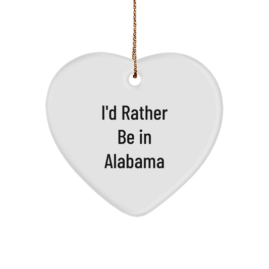 Funny Alabama Heart Ornament Gifts from Friends to Alabama, 'I'd Rather Be In Alabama' Christmas Unique Gifts - Image 1