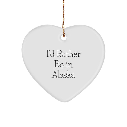 Funny Alaska Heart Ornament Gifts from Men to Women Friends and Family Members - I'd Rather Be In Alaska Christmas Unique Gifts - Image 1