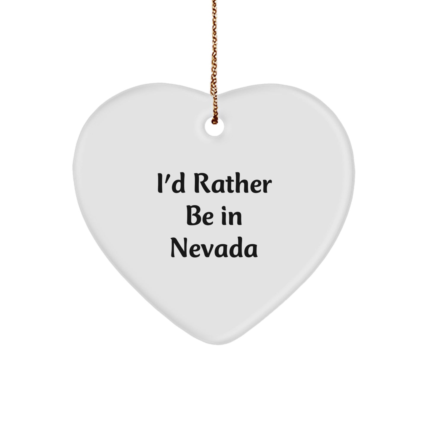 Nevada Gifts for Men, Women, Friends, Coworkers - I'd Rather Be In Nevada Heart Ornament, Christmas Unique Nevada Decorations - Image 1