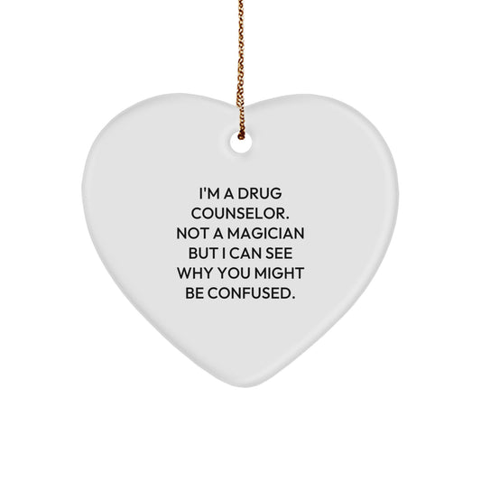 Funny Drug Counselor Gifts from Men to Women, Heart Ornament for Christmas Unique Gifts - Image 1