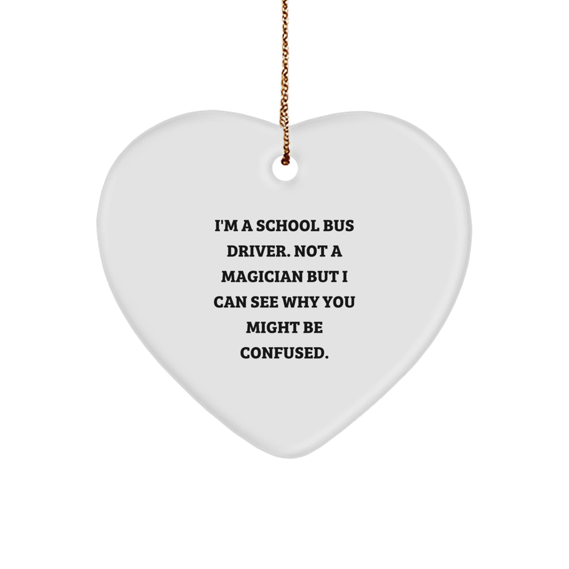 Funny Gifts for School Bus Driver - Heart Ornament for Men Women Coworkers Friends Family - Cute School Bus Driver Gifts for Christmas Unique Presents - Image 1