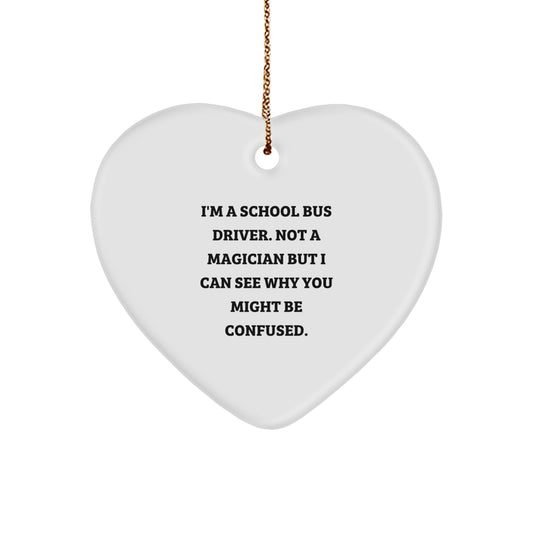 Funny Gifts for School Bus Driver - Heart Ornament for Men Women Coworkers Friends Family - Cute School Bus Driver Gifts for Christmas Unique Presents - Image 1