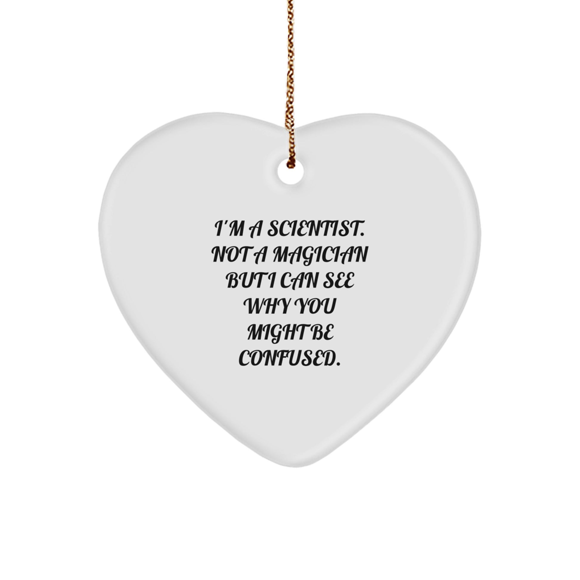 Funny Scientist Heart Ornament, Gifts from Family for Scientist, Christmas Unique Gifts, Scientist Decorations, Holiday Heart Shaped - Image 1