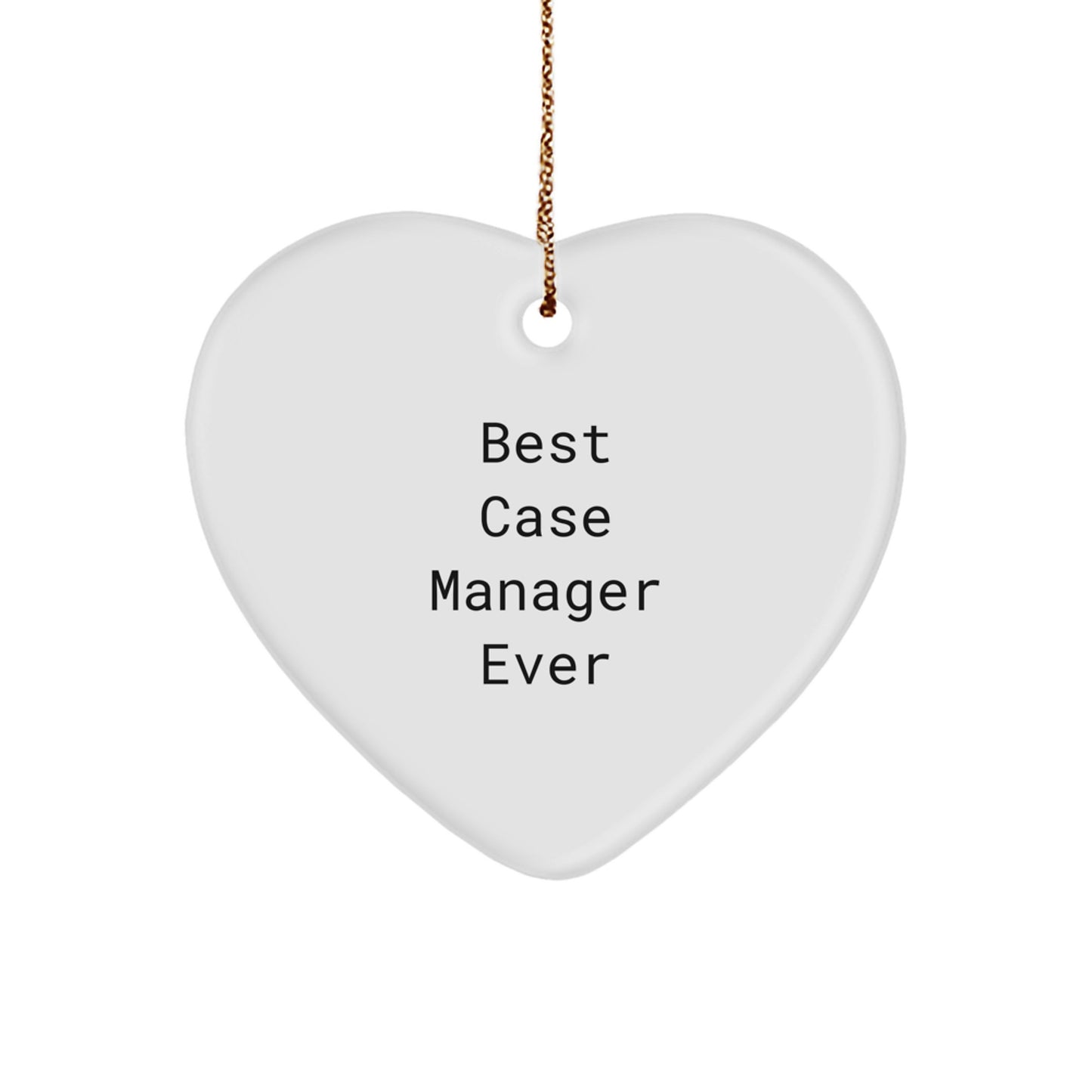 Funny Case Manager Heart Ornament Gifts from Friends and Family for Christmas Unique Presents - Image 1
