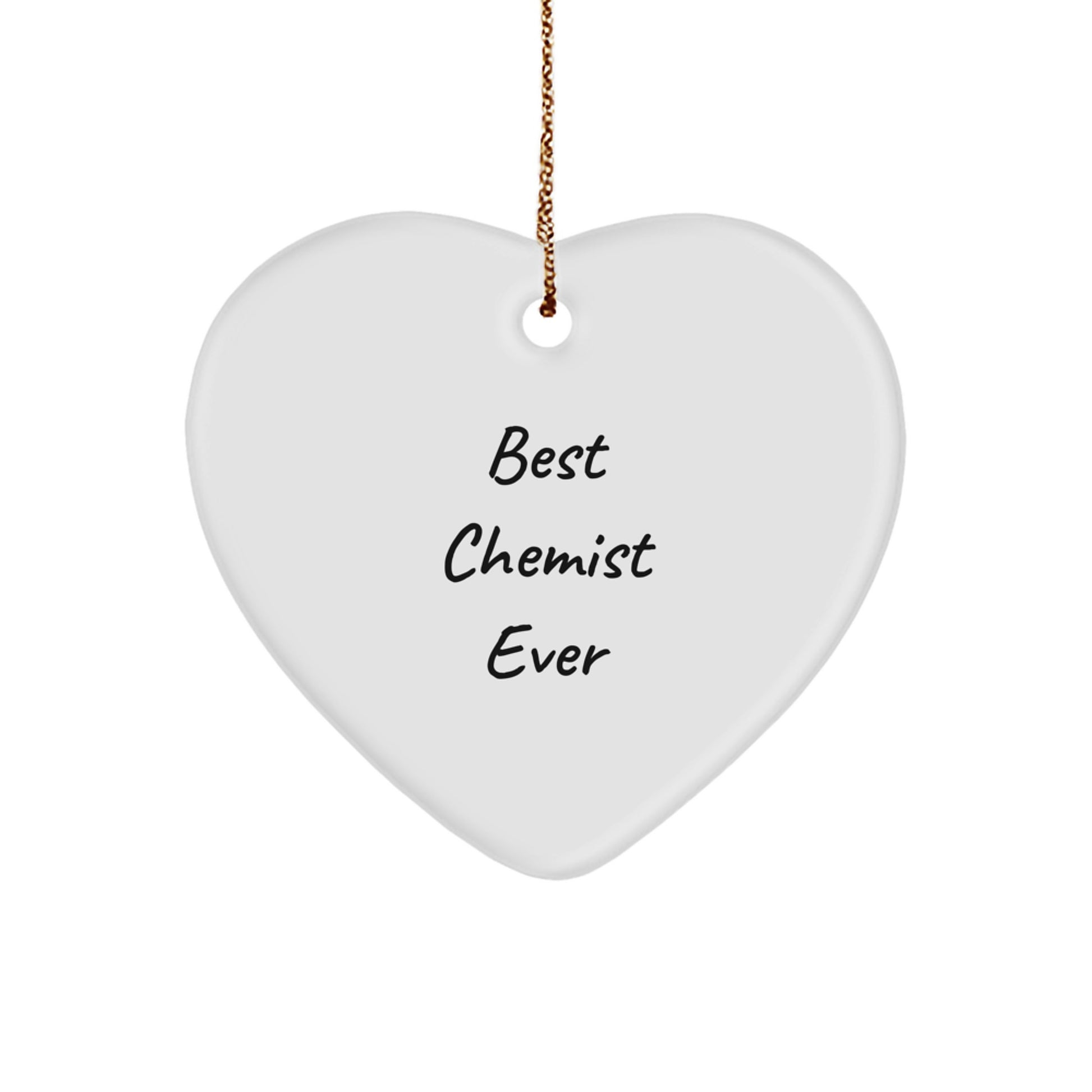 Funny Chemist Gifts from Men, Heart Ornament for Chemist Women, Best Chemist Ever Christmas Unique Gifts - Image 1