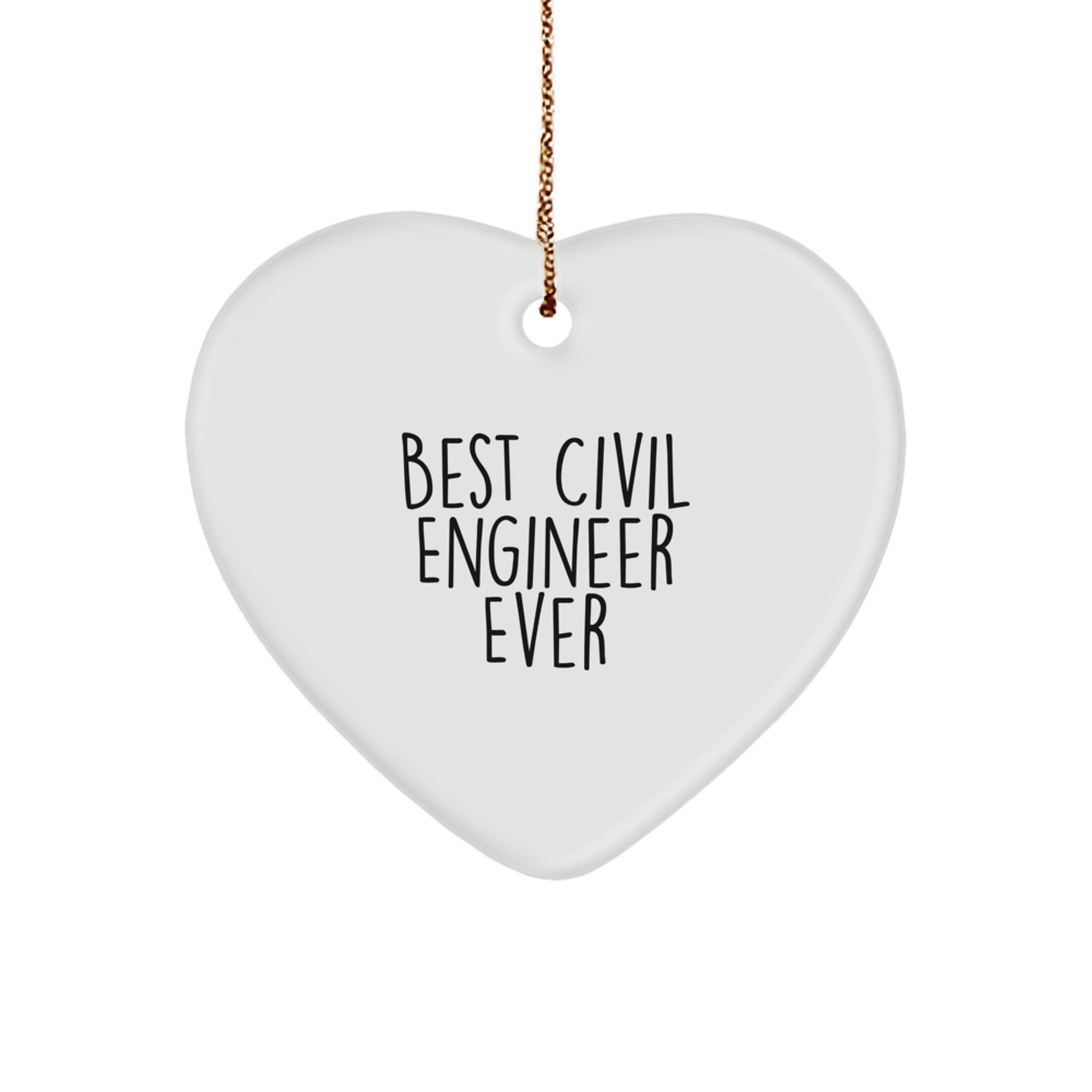 Funny Inspirational Gifts from Friends for Civil Engineer Heart Ornament Best Civil Engineer Ever Christmas Unique Gift - Image 1