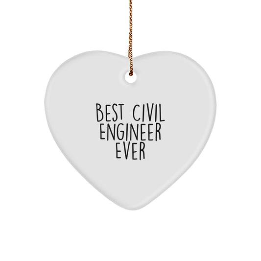 Funny Inspirational Gifts from Friends for Civil Engineer Heart Ornament Best Civil Engineer Ever Christmas Unique Gift - Image 1