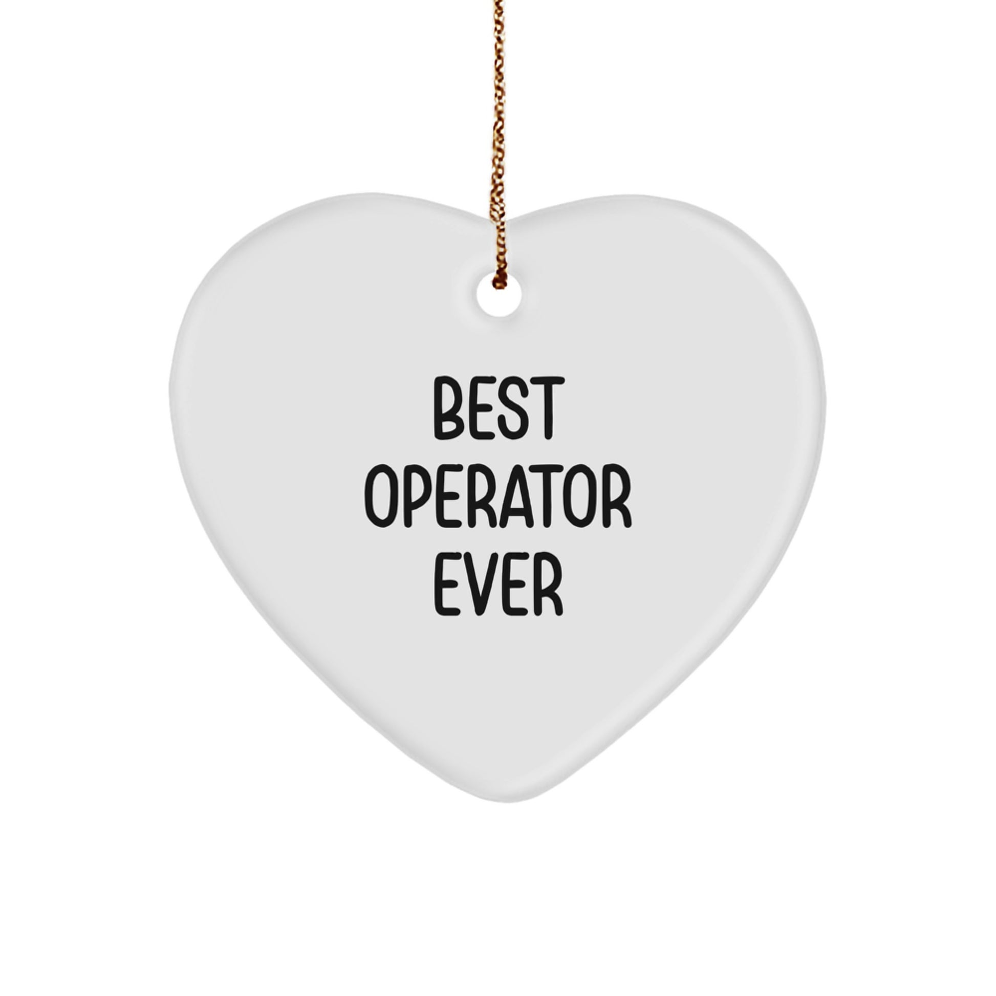 Funny Operator Christmas Unique Gifts for Men, 'Best Operator Ever' Heart Ornament with White Heart Shaped Design, Perfect for Coworkers, Friends and Family - Image 1