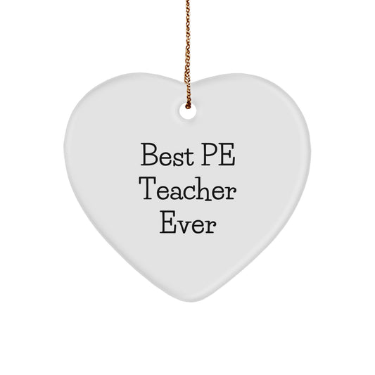 Funny PE Teacher Gifts from Friends for PE Teacher Heart Ornament Best Pe Teacher Ever Quote - Image 1