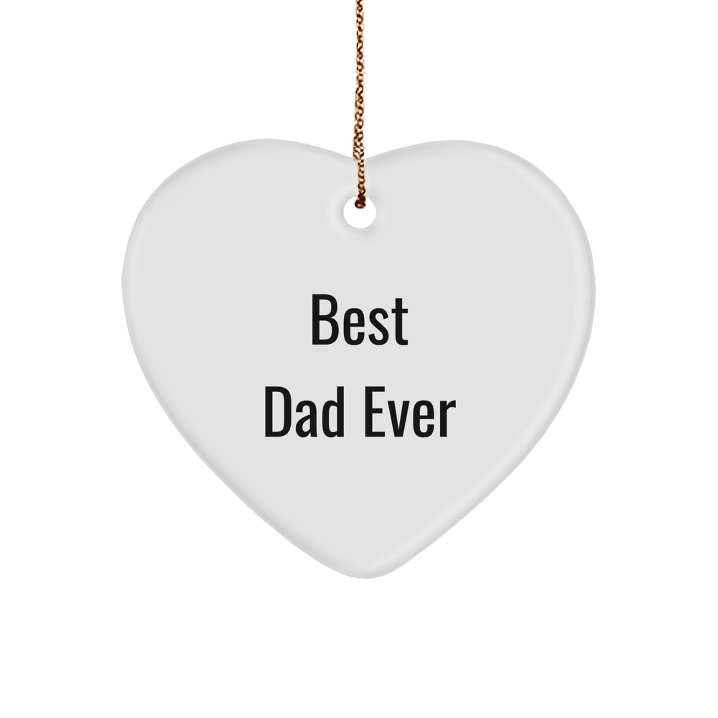 Funny Dad Gifts from Men to Best Dad Ever Heart Ornament, Unique Christmas Unique Gifts for Dad - Image 1