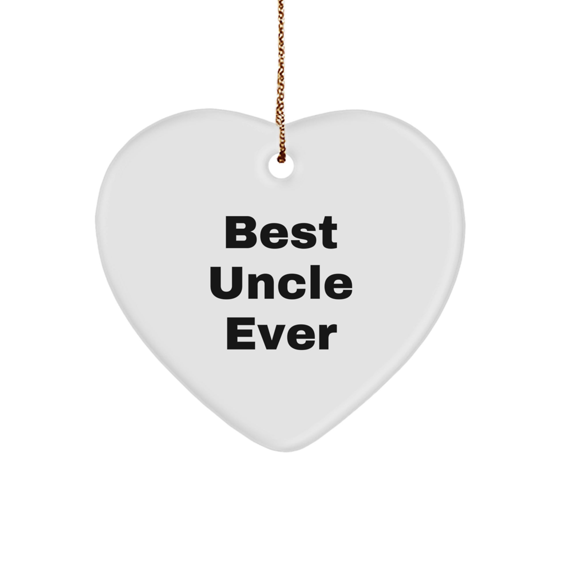 Best Uncle Ever Heart Ornament, Funny Quote Gifts from Family to Uncle at Christmas, Unique Uncle Gifts for him - Image 1