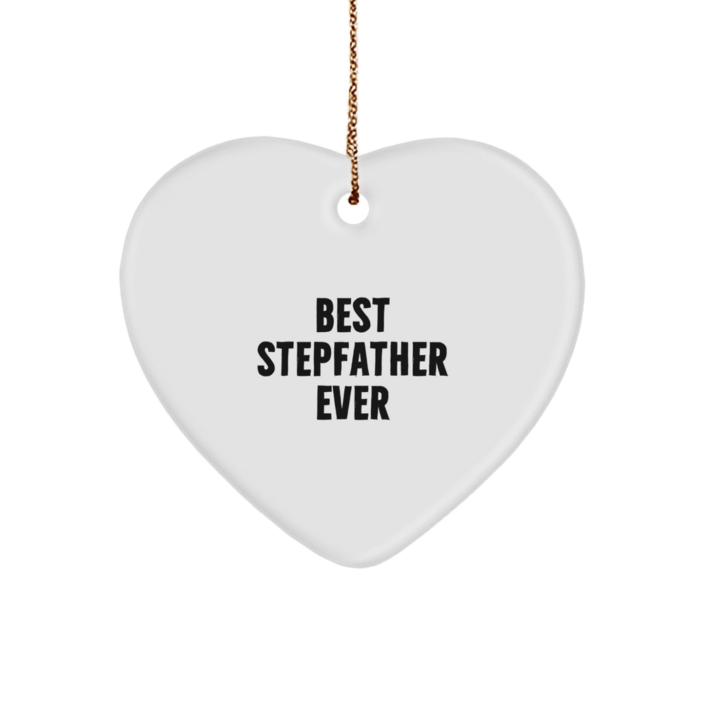 Funny Stepfather Gifts, Heart Ornament - 'Best Stepfather Ever' Quote, Christmas Unique Gift for Men, Women, Family, Friends - Image 1