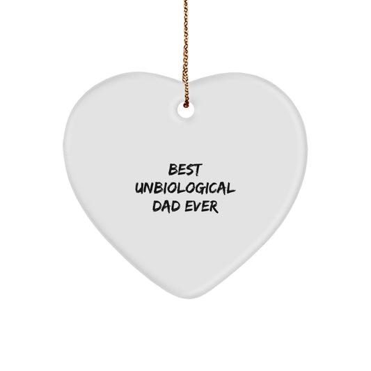 Funny 'Best Unbiological Dad Ever' Heart Ornament Gifts for Unbiological Fathers from Family, Friends, or Coworkers this Christmas - Image 1