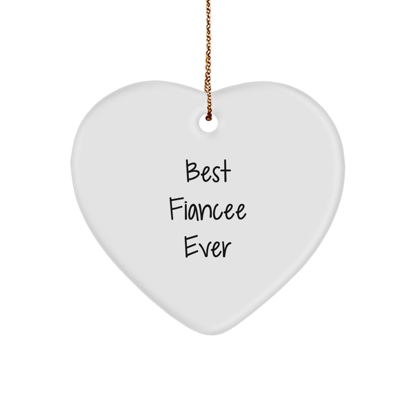 Funny Fiancee Heart Ornament Gifts from Men to Women, Best Fiancee Ever Quote, Christmas Unique Decorations for Home - Image 1