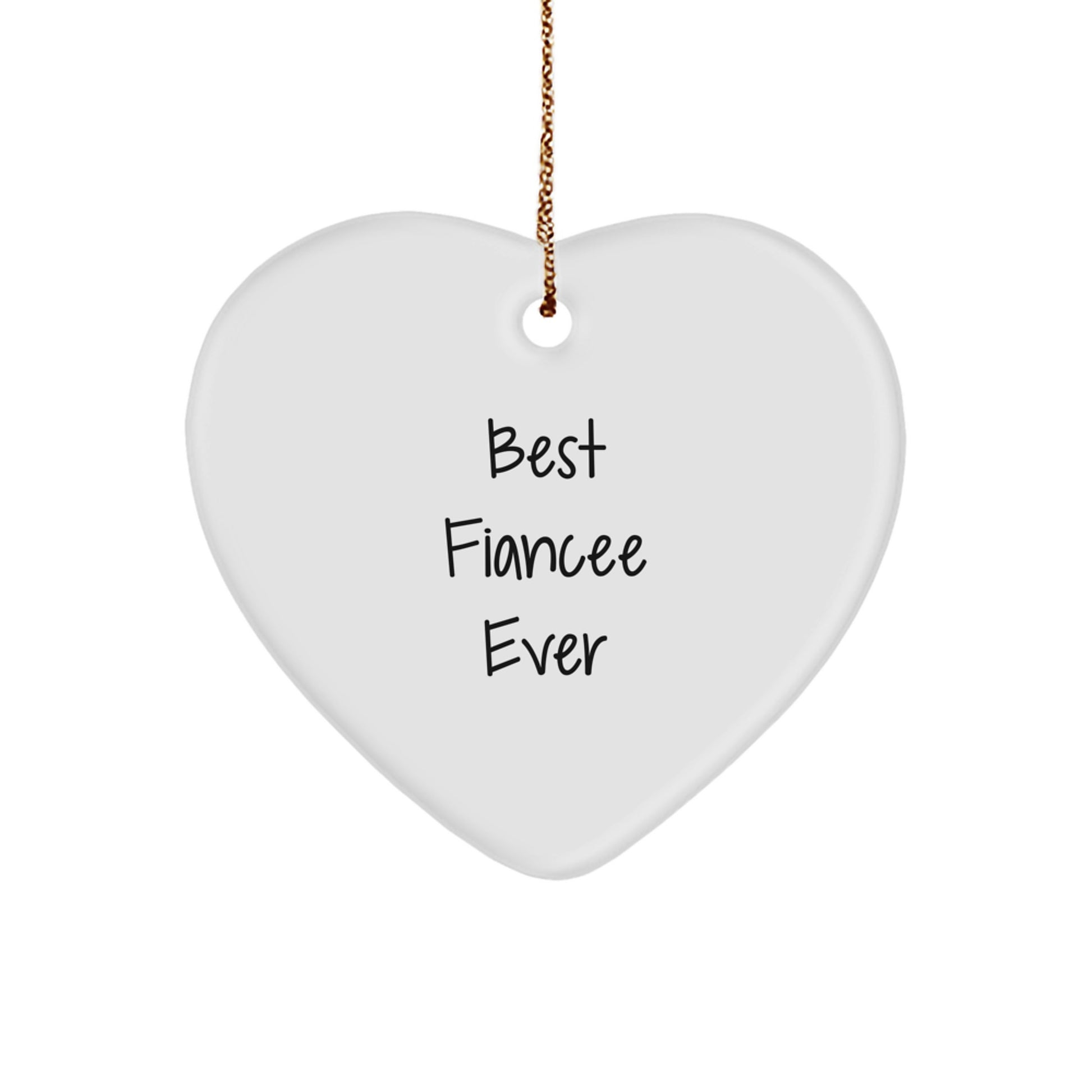 Funny Fiancee Heart Ornament Gifts from Men to Women, Best Fiancee Ever Quote, Christmas Unique Decorations for Home - Image 1