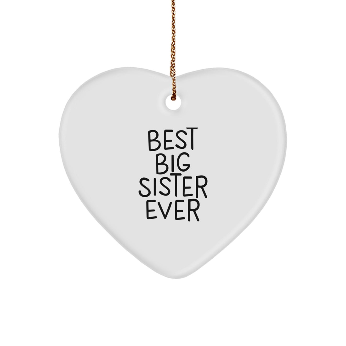 Funny Big Sister Gifts from Men to Big Sister, Best Big Sister Ever Heart Ornament, Unique Christmas Unique Gifts for Big Sister - Image 1