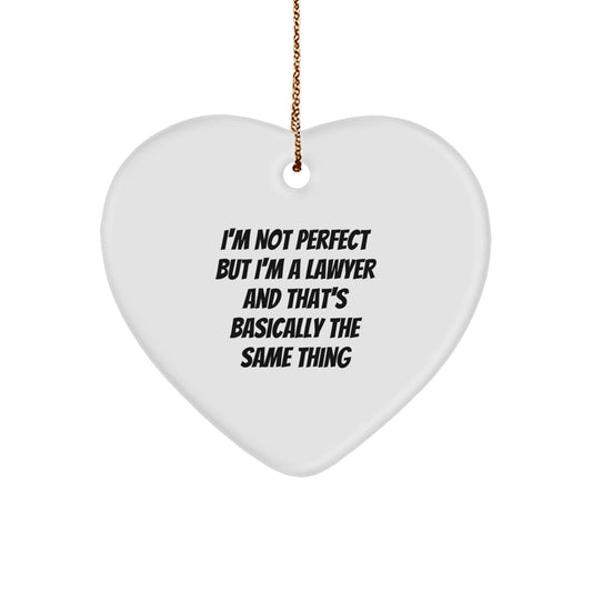Funny Lawyer Gifts for Christmas, Heart Ornament, Unique Lawyer Present, 'I'm Not Perfect But I'm A Lawyer', Men, Women, Friends, Family - Image 1