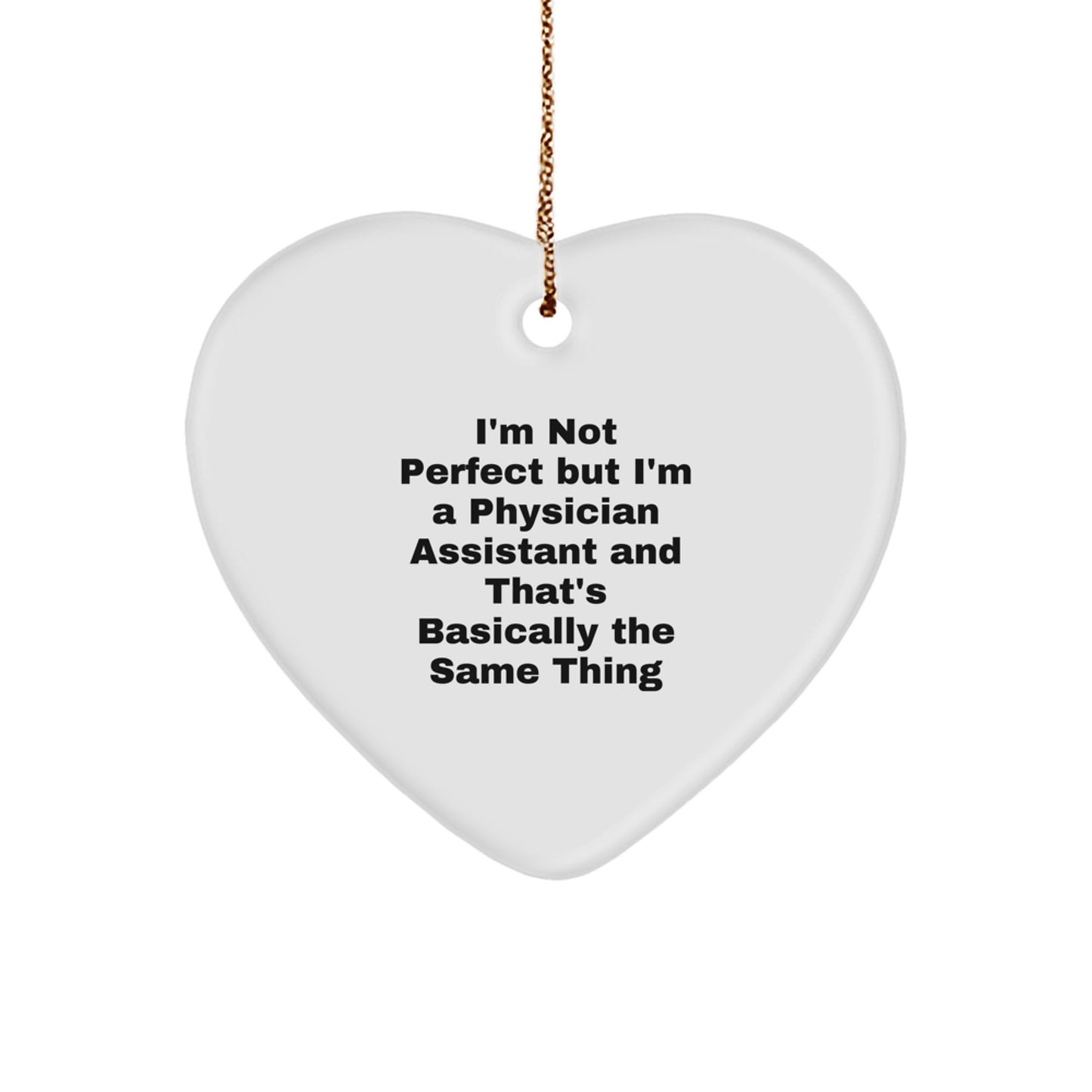 Funny Physician Assistant Gifts from Friends, Gifts for Physician Assistants, Heart Ornament, Christmas Unique - Image 1