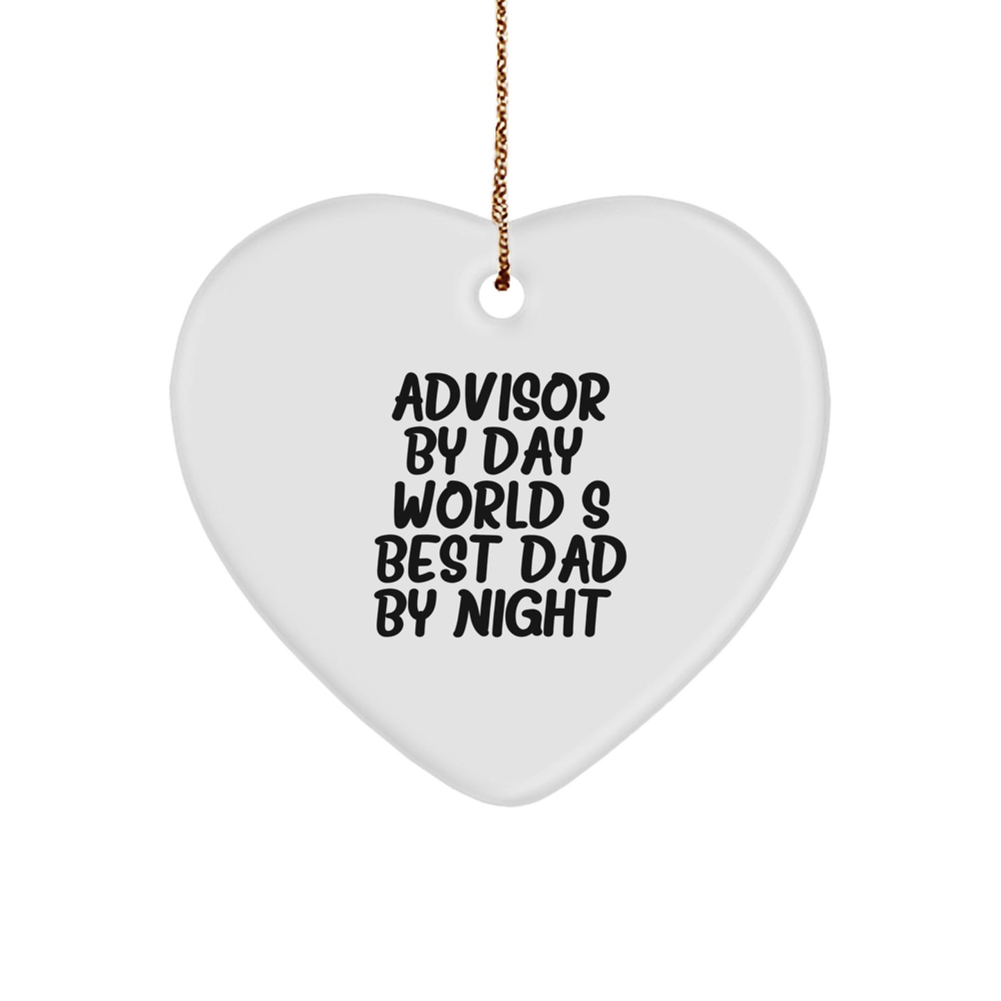 Funny Advisor Gifts, World's Best Dad Heart Ornament, Christmas Unique Gifts from Family, Gifts for Advisor By Day - Image 1