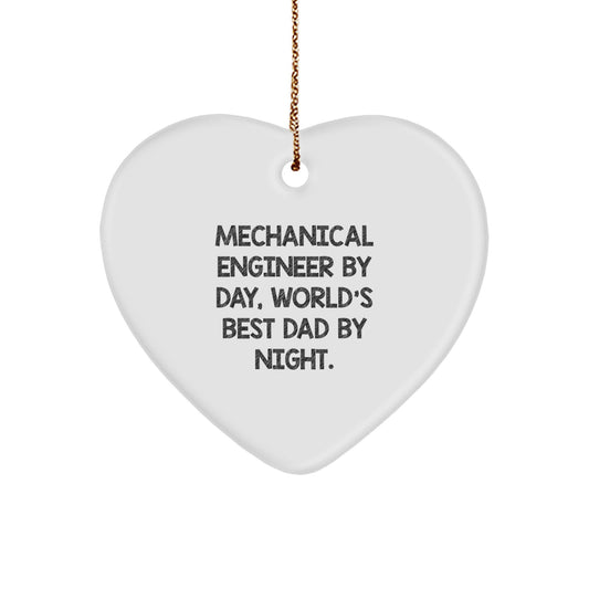 Mechanical Engineer Heart Ornament, Funny 'Mechanical Engineer By Day, World's Best Dad By Night' Quote, Christmas Unique Gifts for Men from Dad - Image 1