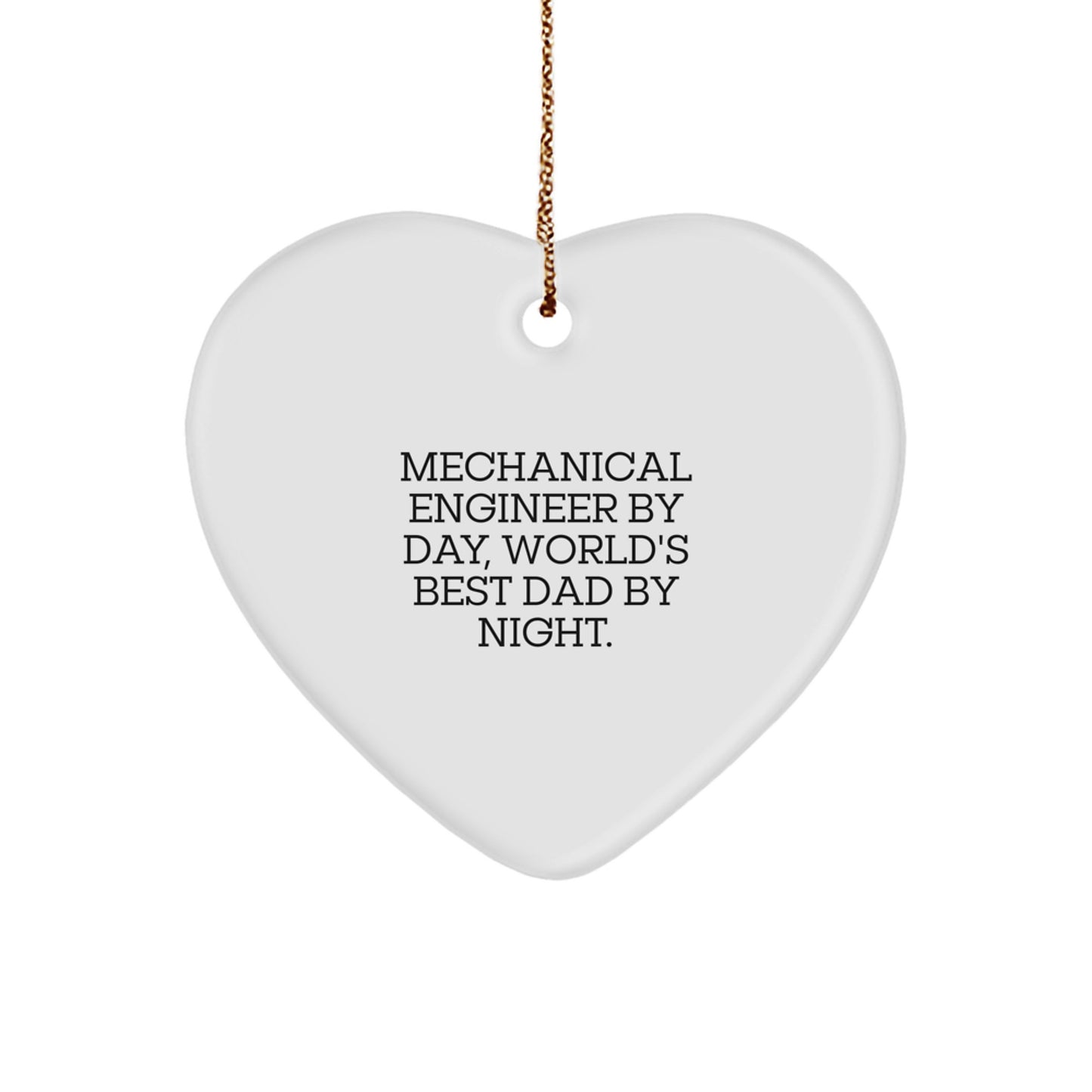 Funny Mechanical Engineer Gifts from Dad - Mechanical Engineer Heart Ornament - Christmas Unique Gifts for Men - Image 1
