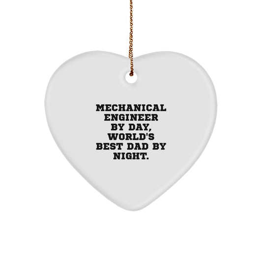 Funny Mechanical Engineer Gifts from Dad, Heart Ornament for Mechanical Engineer, 'Mechanical Engineer By Day, World's Best Dad By Night' Christmas Decor - Image 1