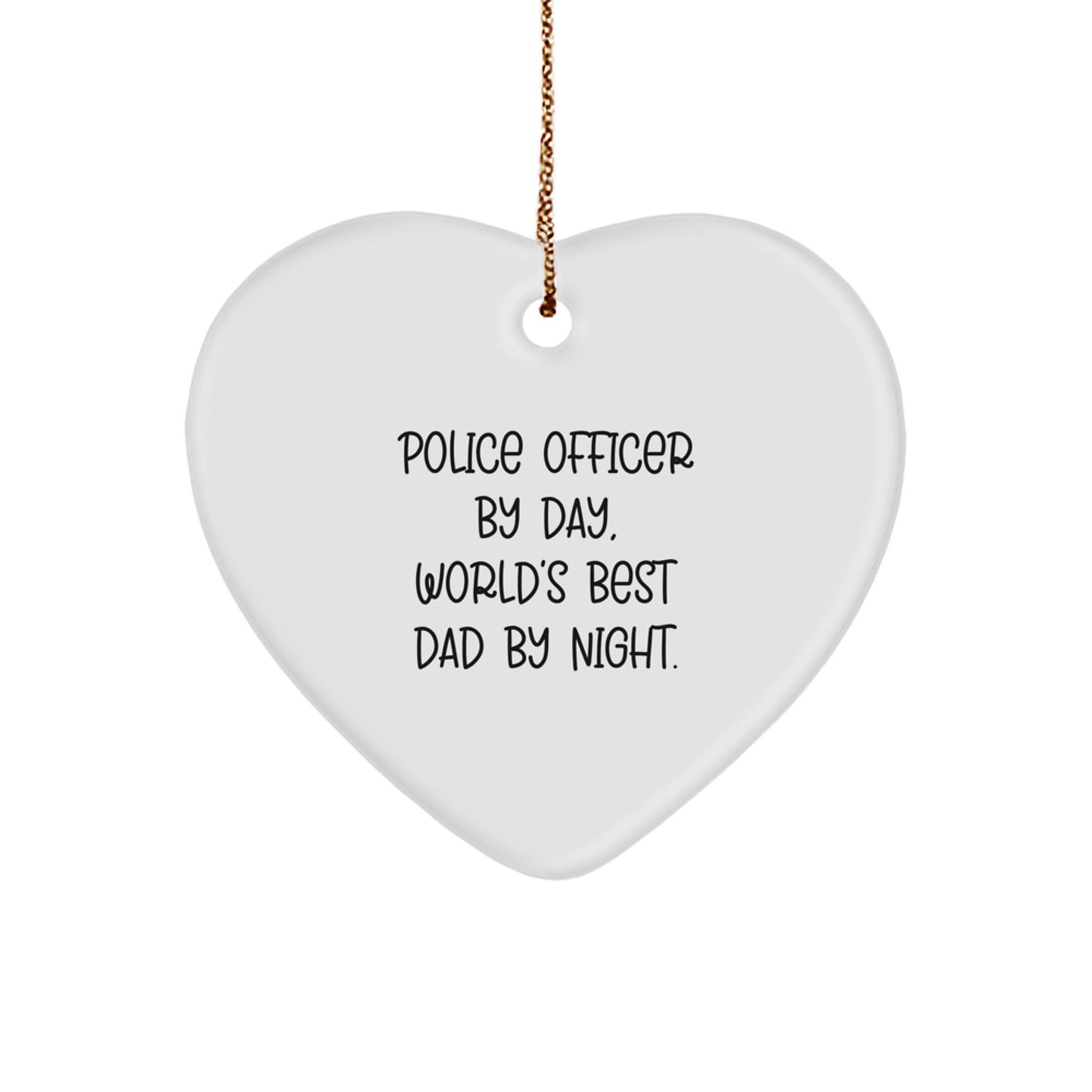 Police Officer Gifts, Funny Heart Ornament for Christmas - 'Police Officer By Day, World's Best Dad By Night.' - Image 1