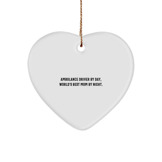 Ambulance Driver Gifts from Family, Heart Ornament, Christmas Unique Gifts, Funny Quote, Gifts for Ambulance Driver - Image 1