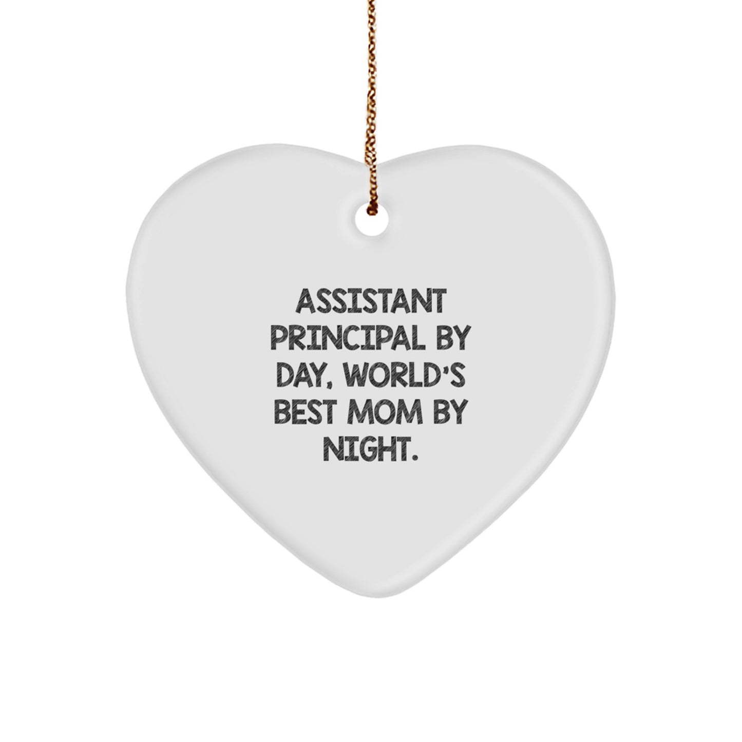 Funny Assistant Principal Gifts - Heart Ornament for Mom, 'Assistant Principal By Day, World's Best Mom By Night.' - Image 1