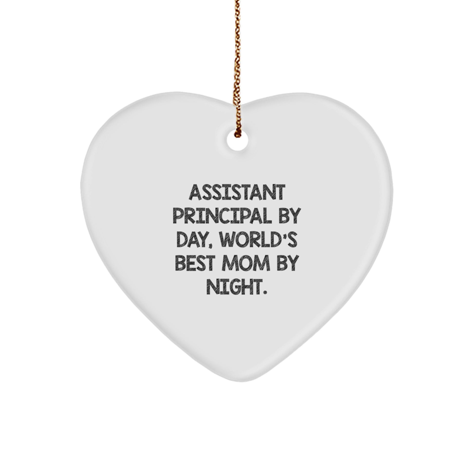 Funny Assistant Principal Gifts - Heart Ornament for Mom, 'Assistant Principal By Day, World's Best Mom By Night.' - Image 1