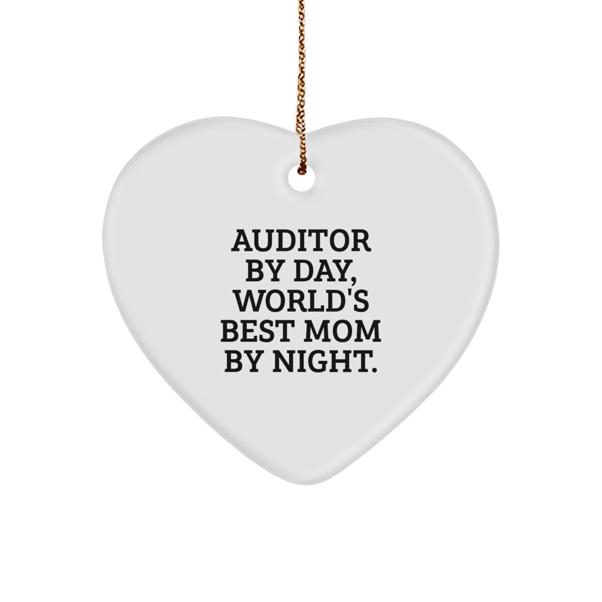 Auditor Gifts from Mom - Funny Heart Ornament for Auditor By Day, World's Best Mom By Night. Christmas Unique Gifts for Auditors - Image 1