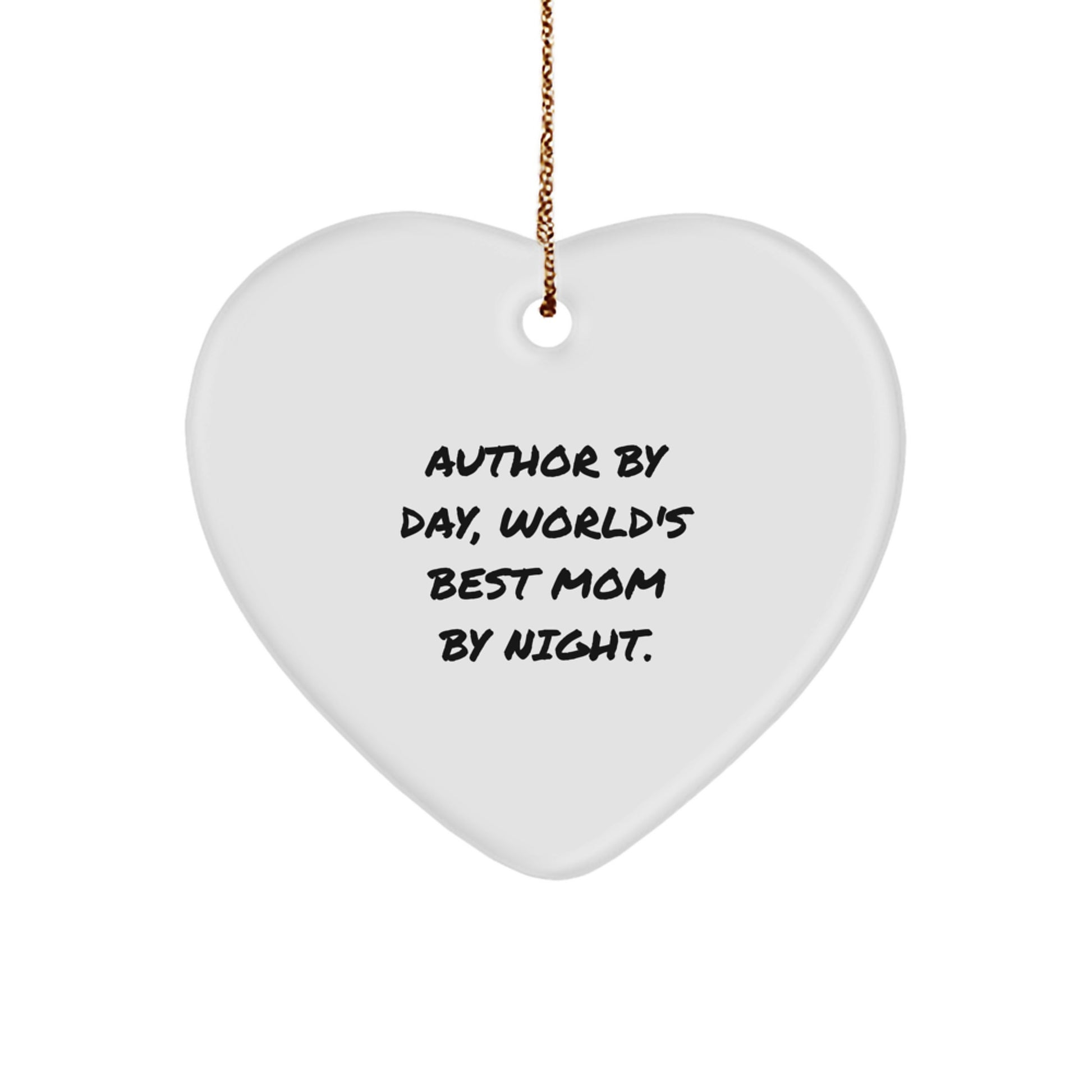 Funny Author Heart Ornament Gifts from Family, Author By Day, World's Best Mom By Night. Heart Shaped Christmas Unique Gifts for Author, Author Gifts Christmas - Image 1
