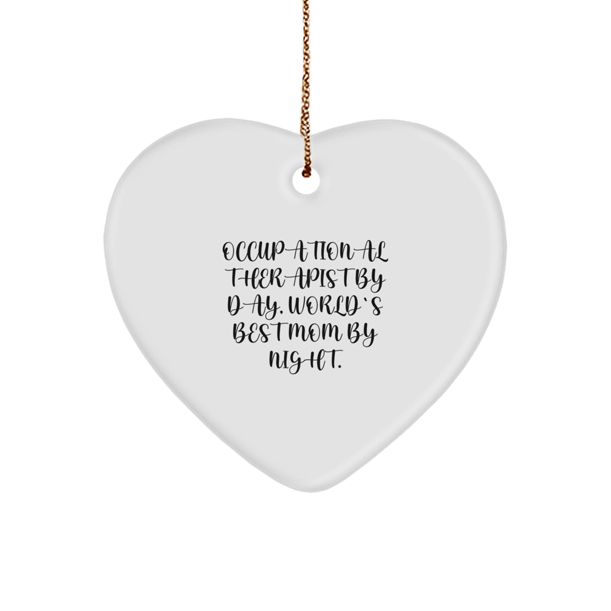 Funny Occupational Therapist Gifts, Heart Ornament, Christmas Unique Decorations from Mom, Daughter, Friend, Lover - Image 1