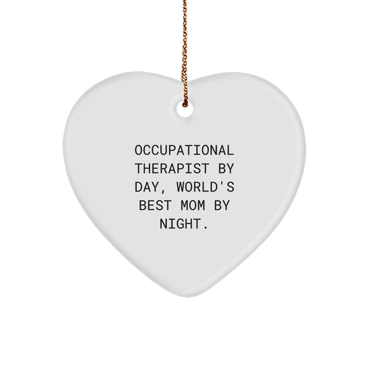 Funny Occupational Therapist Gifts, Heart Ornament, Christmas Unique Gifts from Family to Occupational Therapist, 'Occupational Therapist By Day, World's Best Mom By Night.' - Image 1