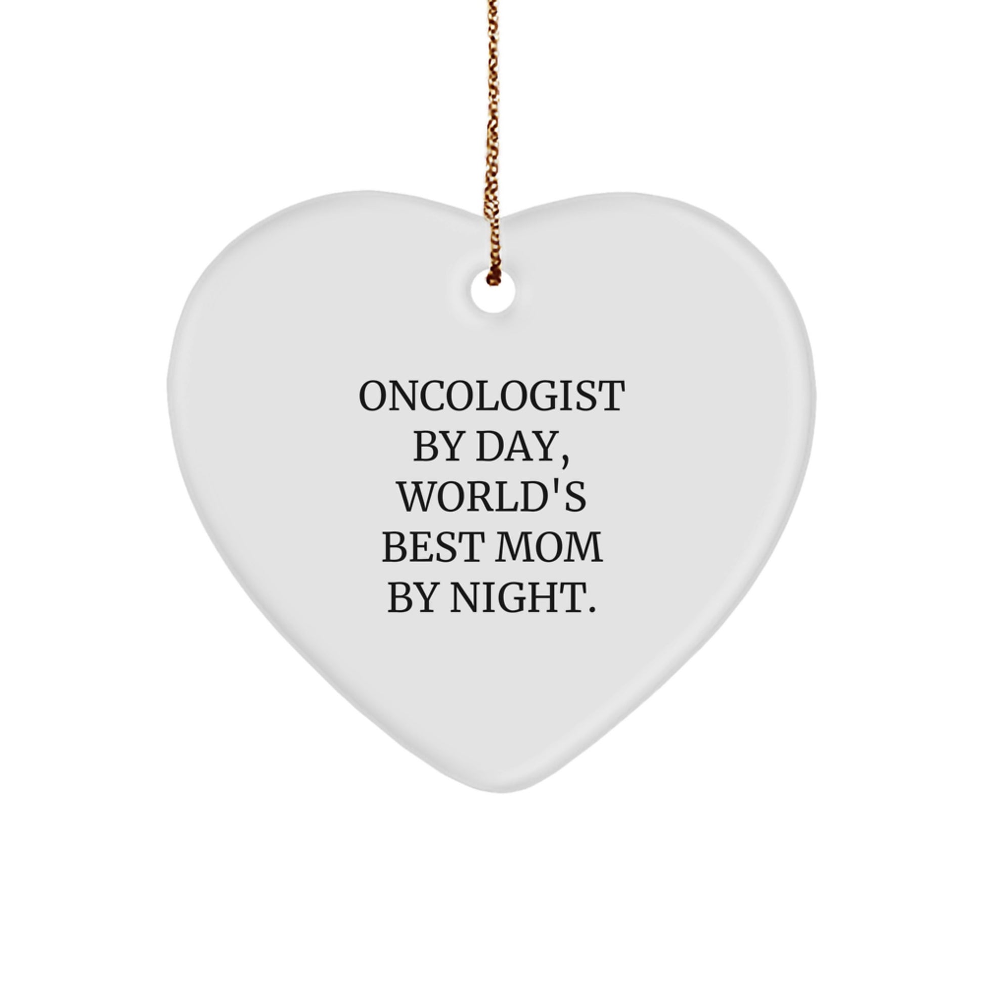 Funny Oncologist Gifts from Mom to Oncologist Daughter, Heart Ornament, Christmas Unique Gifts - Image 1