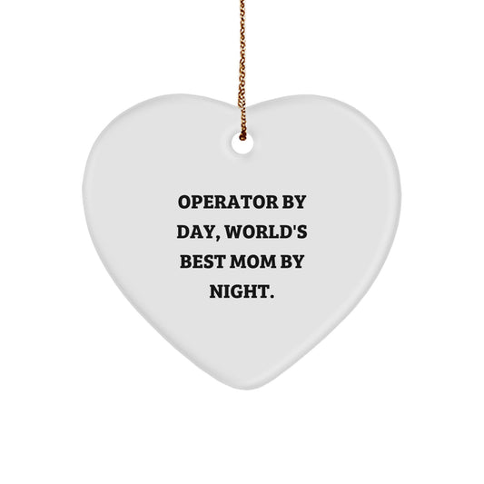 Operator Heart Ornament - Funny Quote Gifts for Men Women Friends, Operator By Day World's Best Mom By Night, Heart Shape Ornament for Christmas Unique Gifts from Family - Image 1
