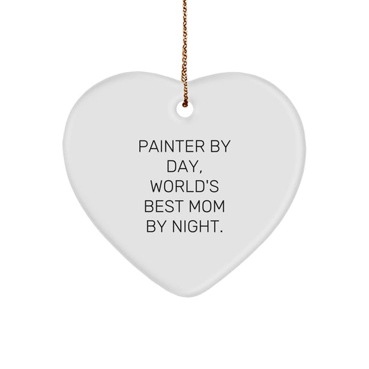 Funny Painter Gifts - Painter By Day, World's Best Mom By Night Heart Ornament for Christmas Unique Gifts from Mom to Painter - Image 1