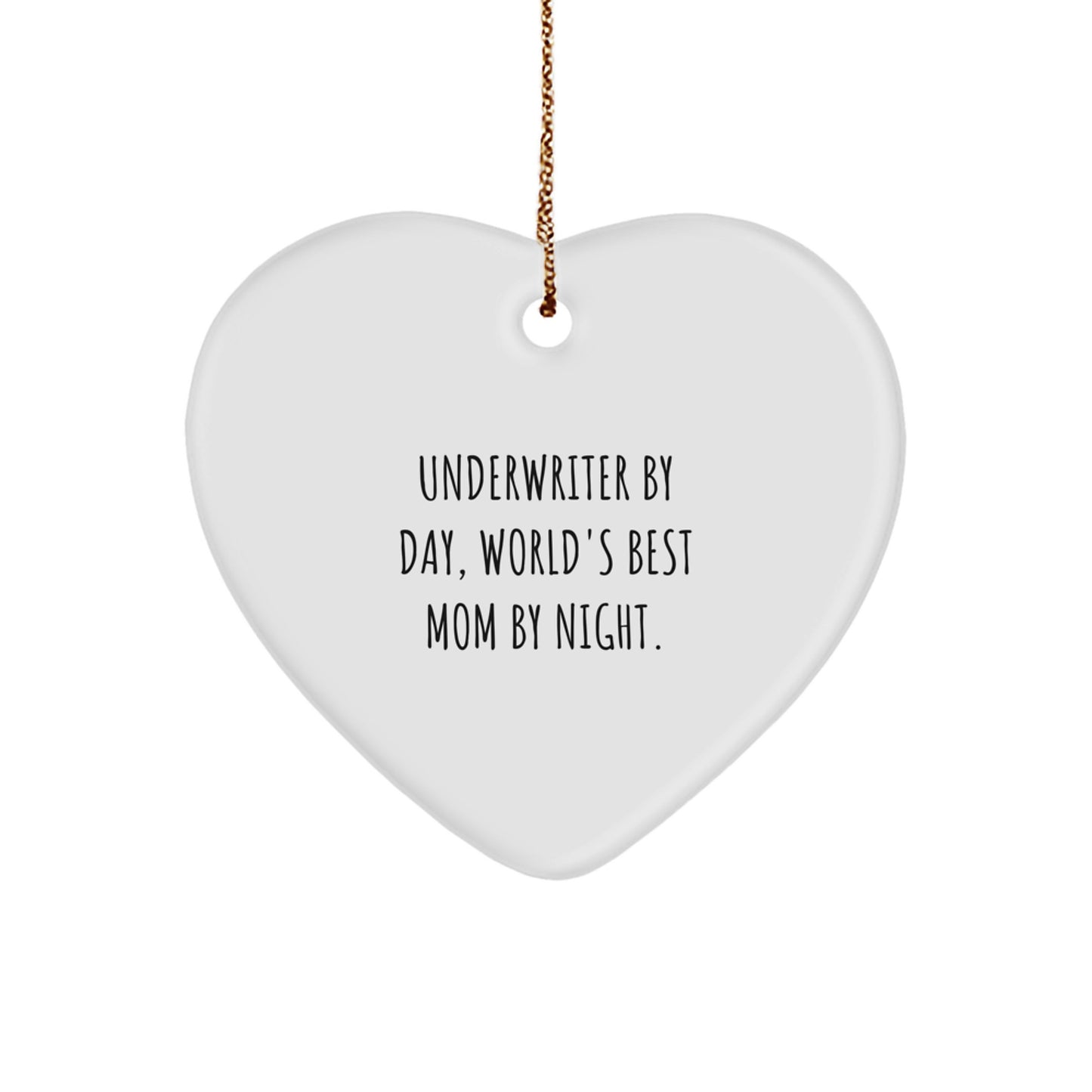 Underwriter Gifts by Day, World's Best Mom Gifts by Night, Heart Ornament, White, Christmas Unique Gifts from Friends - Image 1