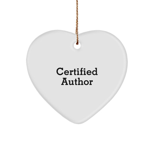 Funny Author Gifts from Men to Friends, 'Certified Author' Heart Ornament for Christmas Unique Gifts - Image 1