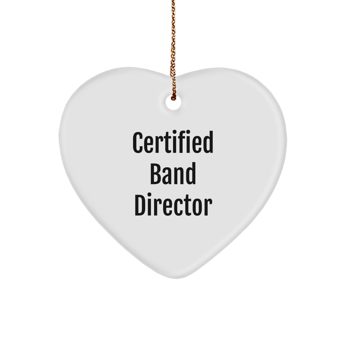 Funny Band Director Gifts from Friends, Heart Ornament for Certified Band Director, Christmas Unique Gifts - Image 1