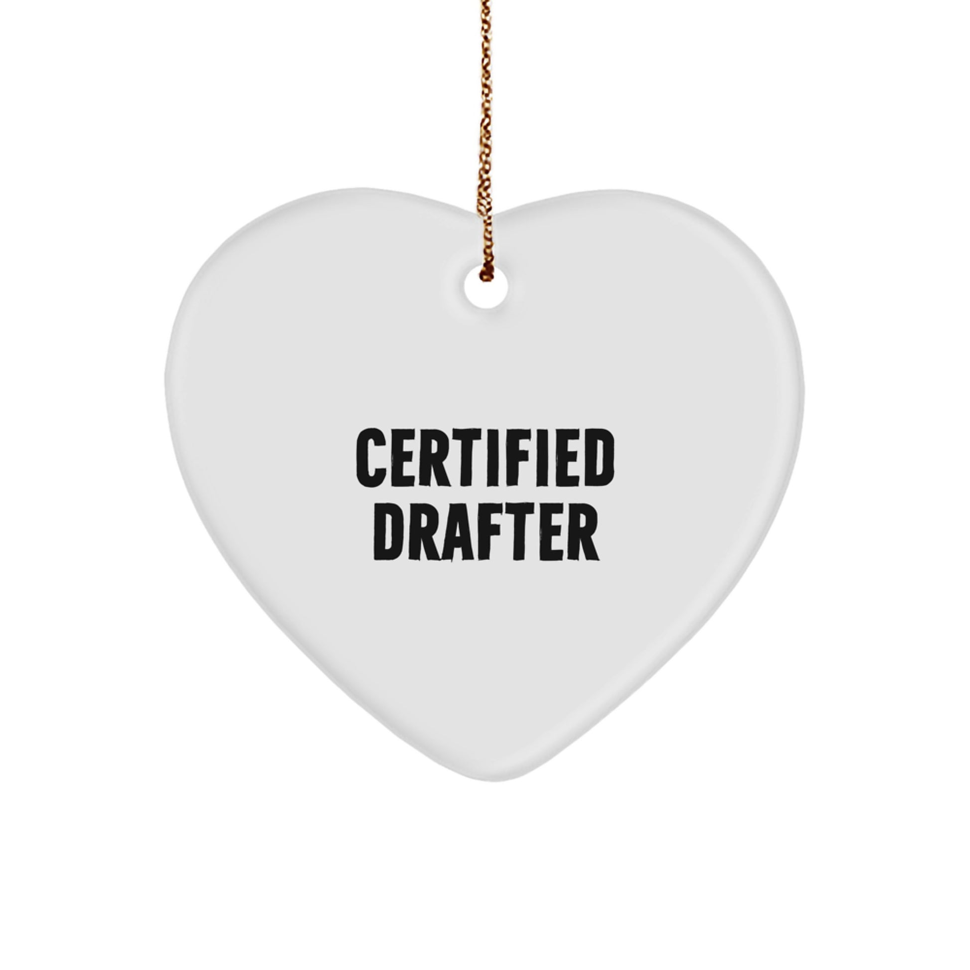 Funny Certified Drafter Heart Ornament Gifts from Family to Friends, 'You're a-maze-ing!' for Christmas - Image 1