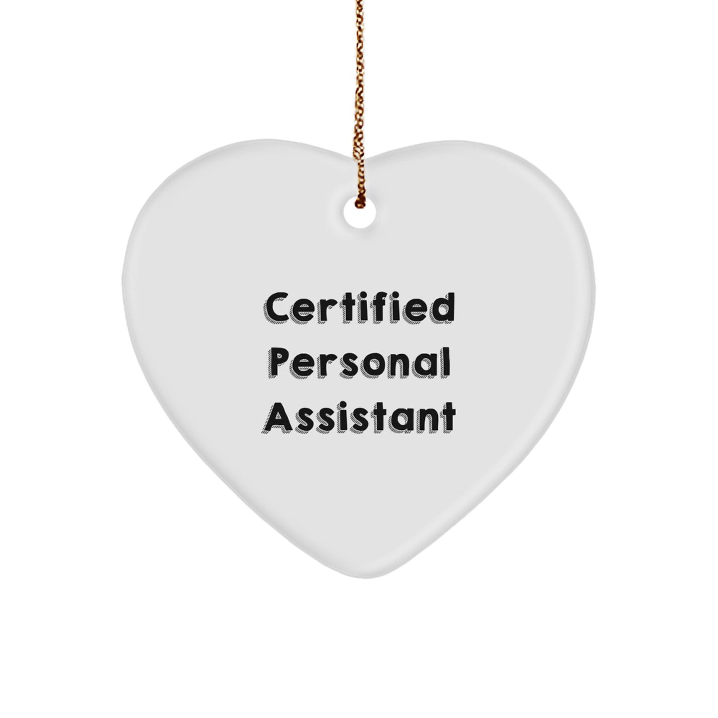 Funny Personal Assistant Gifts from Family to Coworkers - Certified Personal Assistant Heart Ornament, Christmas Unique Gifts for Personal Assistants - Image 1