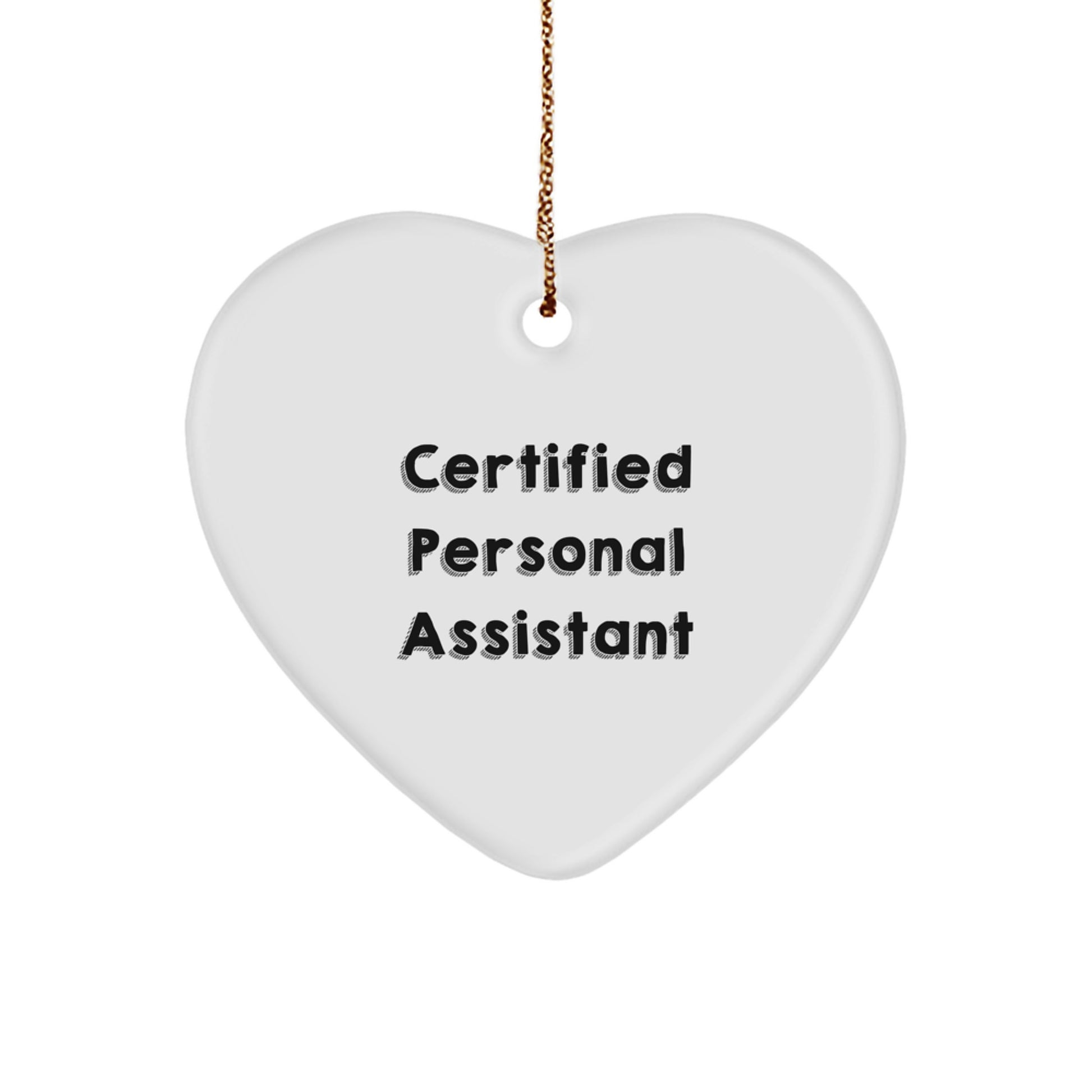 Funny Personal Assistant Gifts from Family to Coworkers - Certified Personal Assistant Heart Ornament, Christmas Unique Gifts for Personal Assistants - Image 1