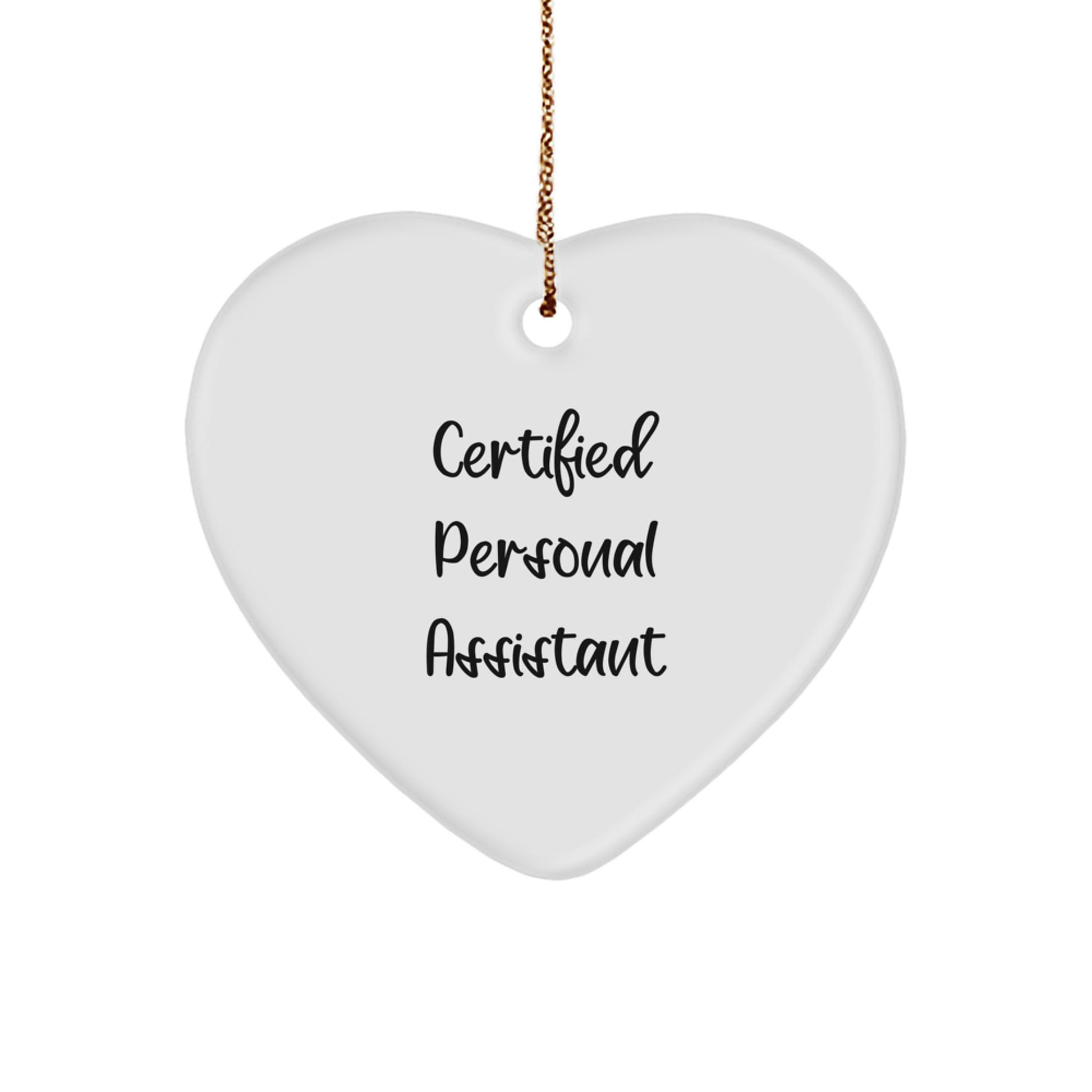 Funny Personal Assistant Gifts from Friends, Unique Heart Ornament for Christmas, Certified PA - Image 1