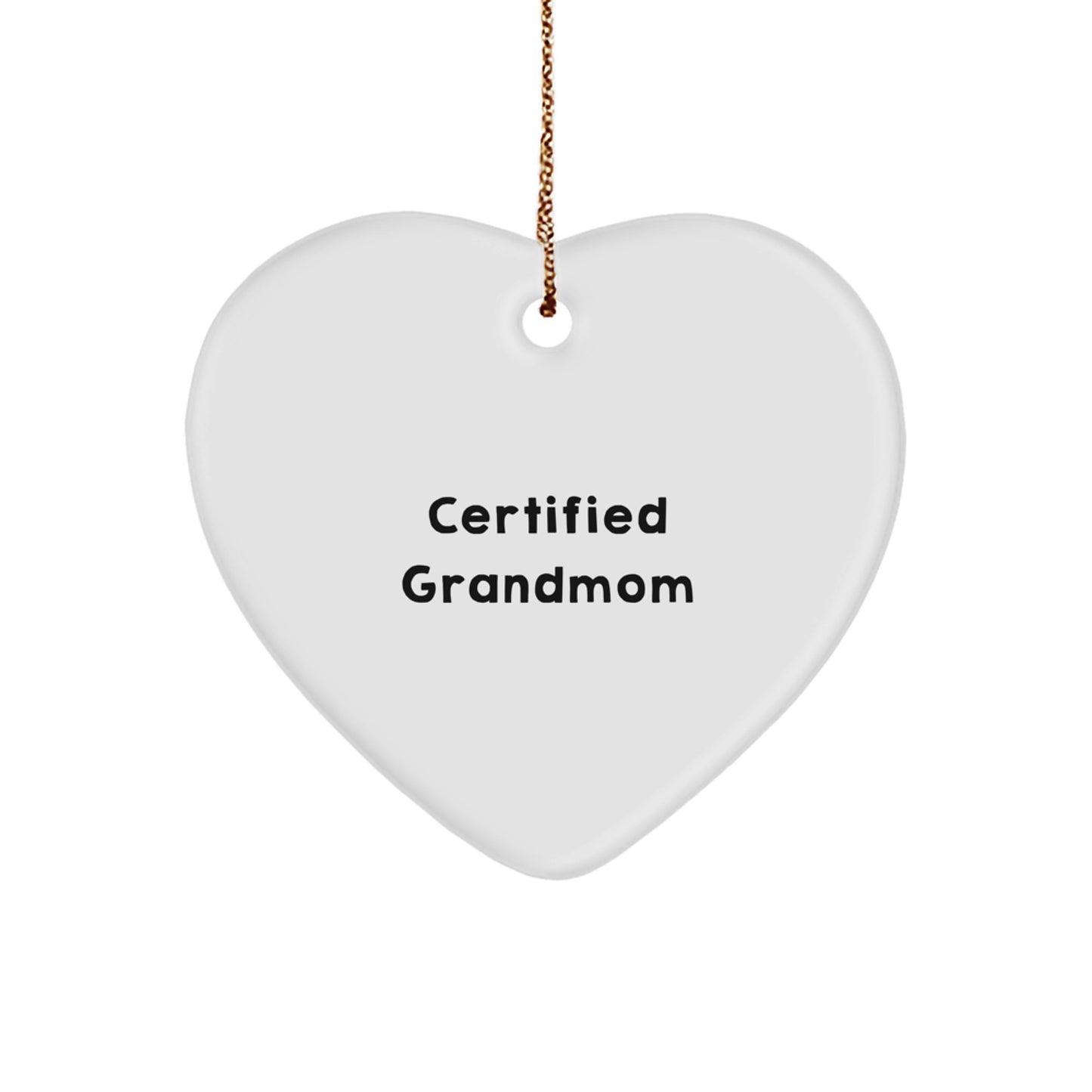Funny Grandmom Gifts - 'Certified Grandmom' Heart Ornament for Christmas, Gifts from Family to Grandmom - Image 1