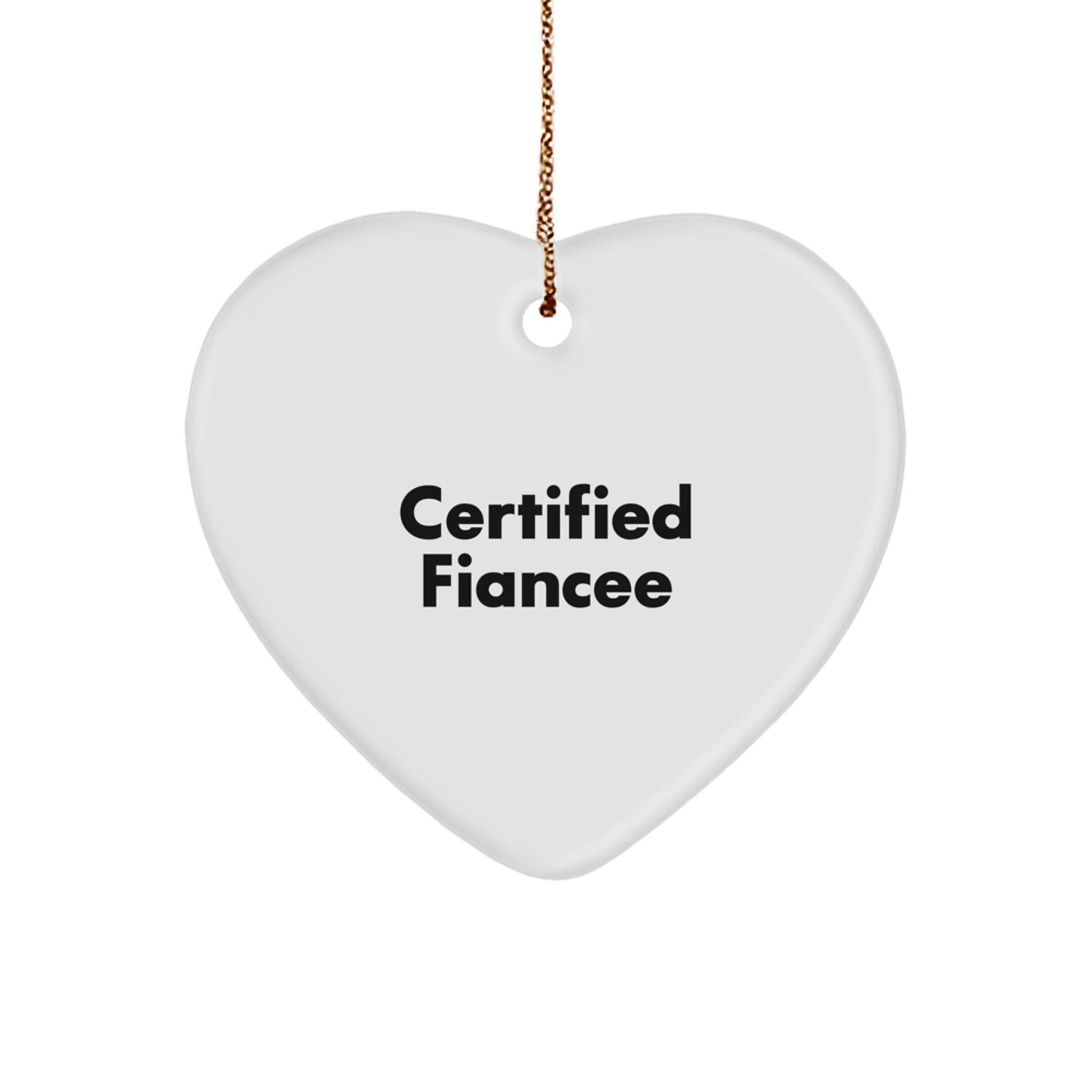 Funny Fiancee Gifts for Her - Certified Fiancee Heart Ornament, Handmade Christmas Unique Gifts from Men to Women, Heart-Shaped Decorative Accent - Image 1